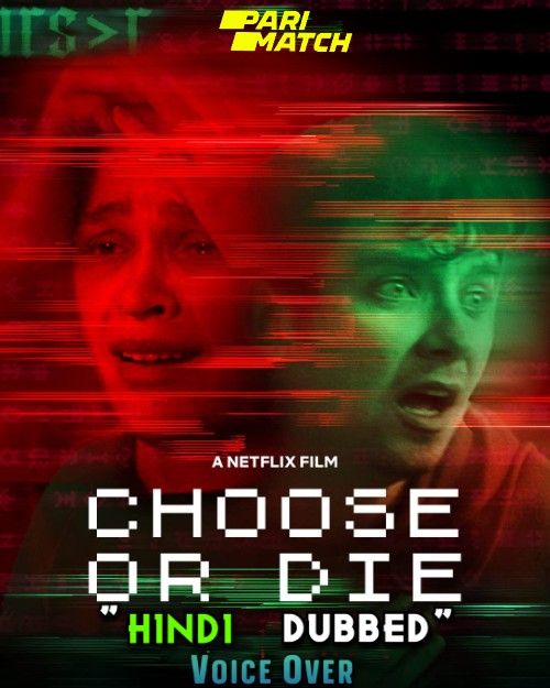 Choose or Die (2022) Hindi [Voice Over] Dubbed WEBRip download full movie